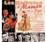 Les Refrains De Maman Et De Papa - Les Refrains De Maman Et De Papa