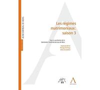 LES REGIMES MATRIMONIAUX : SAISON 3