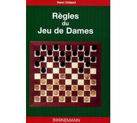 Les règles du jeu de dame: Coups expliqués, analyse d'une partie