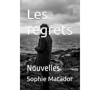 Les regrets: Nouvelles