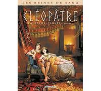Les Reines de sang - Cléopâtre, la Reine fatale T04 (4)