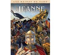 Les Reines de sang - Jeanne, la Mâle Reine T03 (3): Tome 3