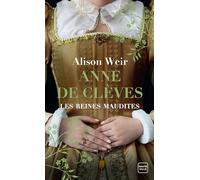 Les Reines maudites, T4 : Anne de Clèves : Le Portrait d'une princesse