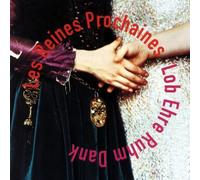 Les Reines Prochaines - Lob Ehre Ruhm Dank