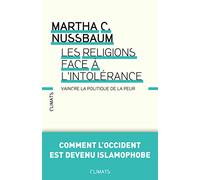Les Religions face à l'intolérance: VAINCRE LA POLITIQUE DE LA PEUR
