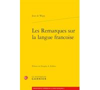 Les Remarques Sur La Langue Francoise: 4 (Remarques Et Observations Sur La Langue Francaise, 4)