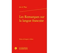 Les Remarques Sur La Langue Francoise: 4 (Remarques Et Observations Sur La Langue Francaise, 4)