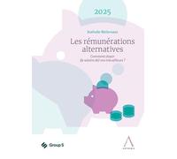 Les rémunérations alternatives 2025: Comment doper (le salaire de) vos travailleurs ? (2023)
