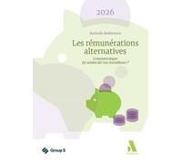 Les rémunérations alternatives 2026: Comment doper (le salaire de) vos travailleurs ?