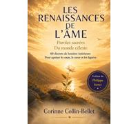 Les Renaissances de l’âme: 66 décrets de lumière intérieure, paroles sacrées du Monde Céleste