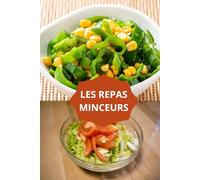 LES REPAS MINCEURS: REGIME MINCEUR RAPIDE-recettes minceur faciles-recettes diététiques