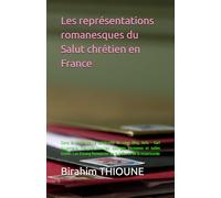 Les représentations romanesques du Salut chrétien en France
