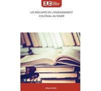 LES RESCAPÉS DE L'ENSEIGNEMENT COLONIAL AU NIGER