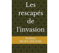Les rescapés de l'invasion