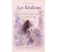 Les Résilients - L'oracle de la transformation intérieure - Survivre ne suffit pas: 48 cartes pour dialoguer avec son subconscient, ses blessures et ses forces