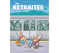 Les Retraités en BD - Tome 01: J'ai tout mon temps