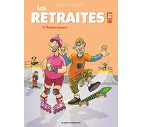 Les Retraités en BD - Tome 02: Toujours jeunes
