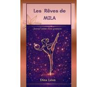 Les Rêves de MILA: Journal intime d'une gymnaste