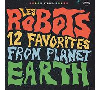 Les Robots - 12 Favorites From Planet Earth [VINYL]