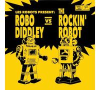Les Robots - RoBo Diddley vs The Rockin' Robot [7" VINYL]