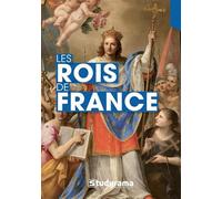Les rois de France: Biographie et repères chronologiques
