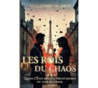 Les rois du chaos: Quand l’État ment, la vérité devient un acte de guerre.
