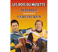 Les Rois du Musette-Aimable Rencontre André Verchuren
