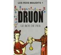 Les Rois maudits 1: Le Roi de fer (Le Livre de Poche): 2886