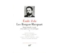 Les Rougon-Macquart, tome 2: Histoire naturelle et sociale d'une famille sous le Second Empire
