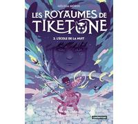 Les Royaumes de Tiketone: L'École de la nuit (2)