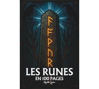 Les Runes: Les principes fondamentaux en 100 pages