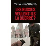 LES RUSSES VEULENT-ILS LA GUERRE - UN ESSAI D'UNE RUSSE EN TEMPS DE GUERRE