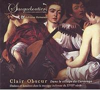 Les Sacqueboutiers de Toulouse - Clair Obscur: Dans Le Sillage Du Caravage