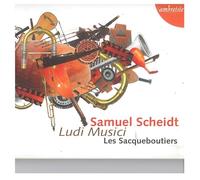 Les Sacqueboutiers - Samuel Scheidt: Ludi Musici