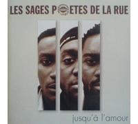 Les Sages Poètes De La Rue - Jusqu'à l'amour