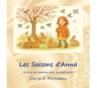Les Saisons d'Anna: Un livre de nombres pour les tout-petits (Livres de Mathématiques Pour Enfants)
