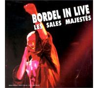 Les Sales Majestés - Toujours Plus