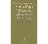 Les Sauvages de la Mer Pacifique: Tableau pour Décoration en Papier Peint