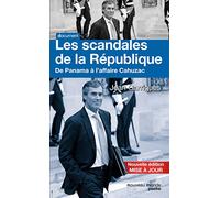 Les scandales de la République: De Panama à l'affaire Cahuzac (NME.POCHE HIST.)