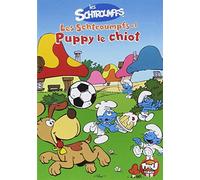 Les Schtroumpfs: Les Schtroumpfs et Puppy le chien et autres histoires...