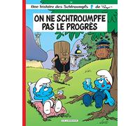Les Schtroumpfs: On NE Schtroumpfe Pas Le Progres/Schtroumpfs 21