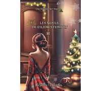 Les Secrets de Eilidh Stewart II: 2 (LES NOËLS DE EILIDH STEWART - Roman de l'Avent)