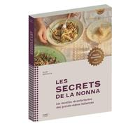Les secrets de la nonna, Pasta Grannies volume 2: Les recettes réconfortantes des grands-mères italiennes