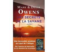 Les Secrets de la savane: Vingt-trois ans à percer les mystères des éléphants et des hommes dans les étendues sauvages d'Afrique