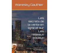 Les secrets de la vente en ligne et sur Les réseaux sociaux