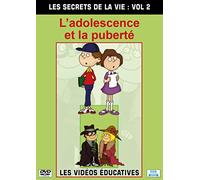 Les secrets de la vie Vol 2 : L'adolescence et la puberté