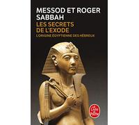 Les secrets de l'exode: L'origine égyptienne des Hébreux (Ldp Litterature)