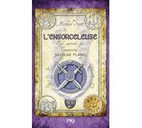 Les secrets de l'immortel Nicolas Flamel 3/L'ensorceleuse