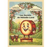 Les Secrets de Mélodie-land: Grand Livre des Percussions