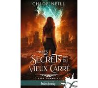 Les secrets du Vieux Carré: Claire Connolly, T2